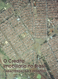 Capa: O Crédito Imobiliário no Brasil Caracterização e Desafios