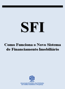 Capa: Como Funciona o Novo Sistema de Financiamento Imobiliário